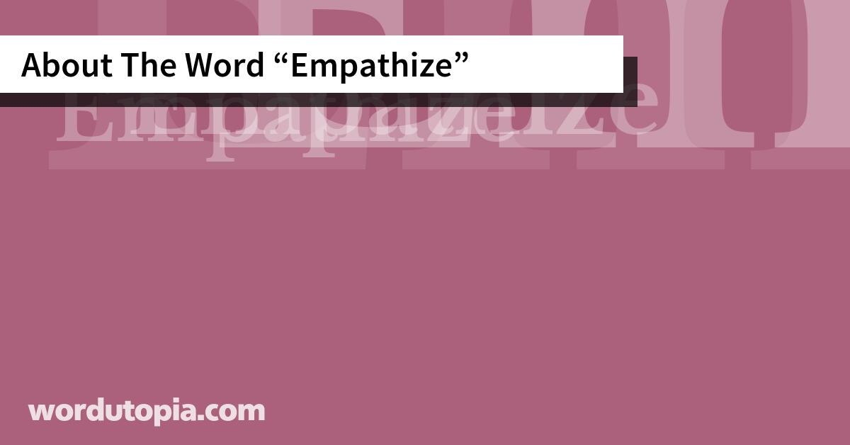 About The Word Empathize