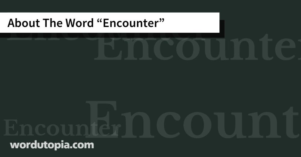 About The Word Encounter