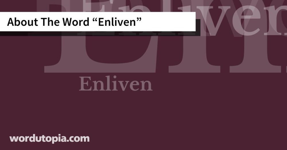 About The Word Enliven