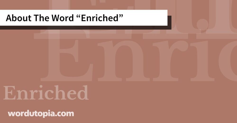 About The Word Enriched
