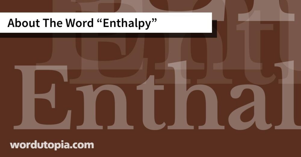 About The Word Enthalpy