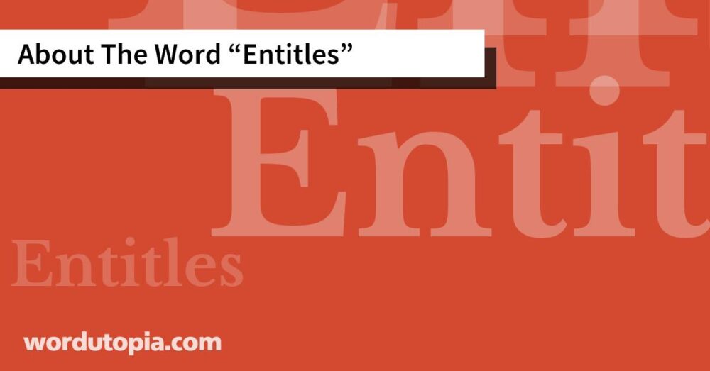 About The Word Entitles