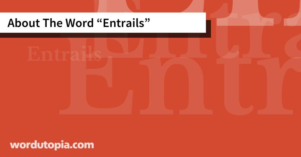 About The Word Entrails