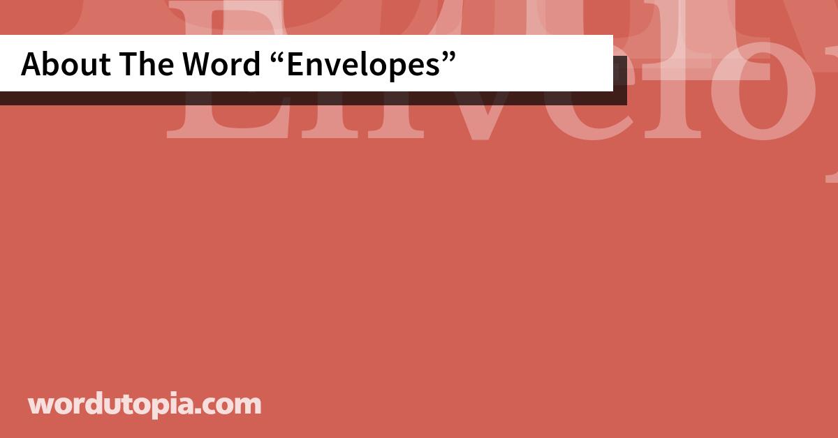 About The Word Envelopes