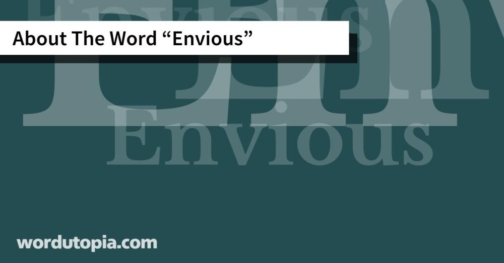 About The Word Envious
