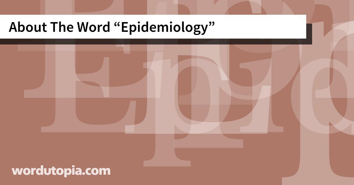 About The Word Epidemiology