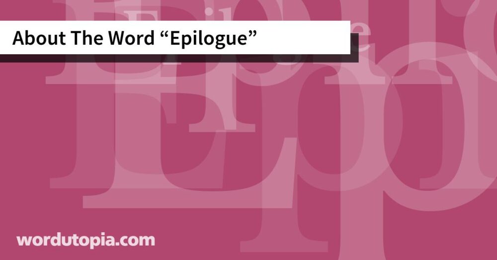About The Word Epilogue