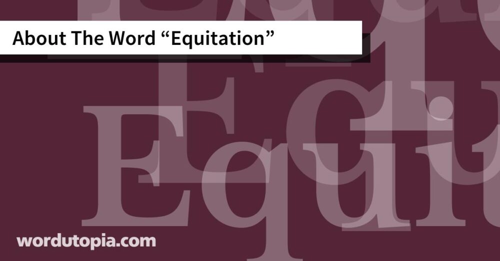About The Word Equitation