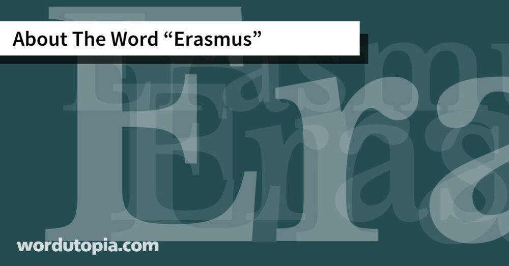 About The Word Erasmus