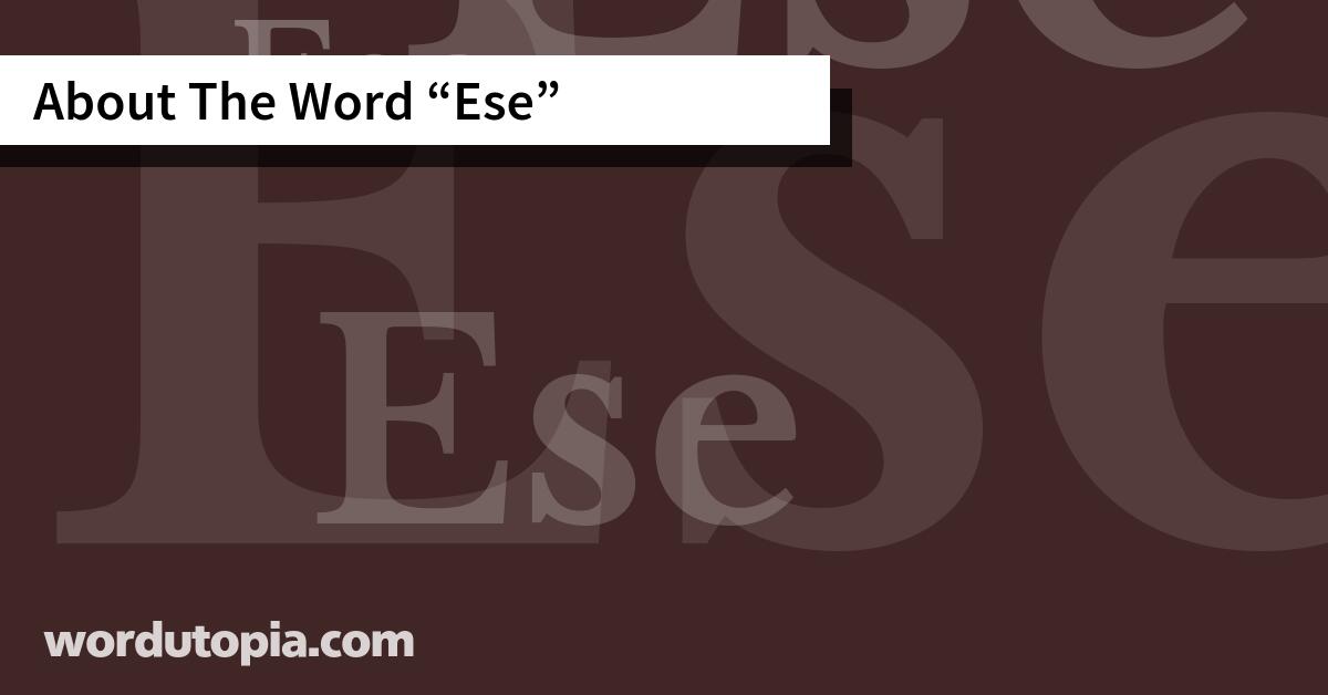 About The Word Ese