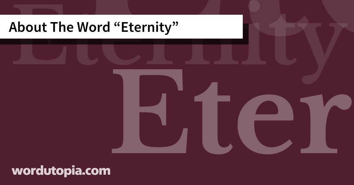 About The Word Eternity