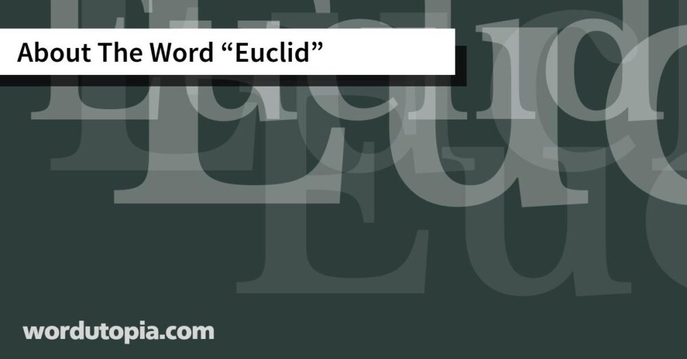 About The Word Euclid