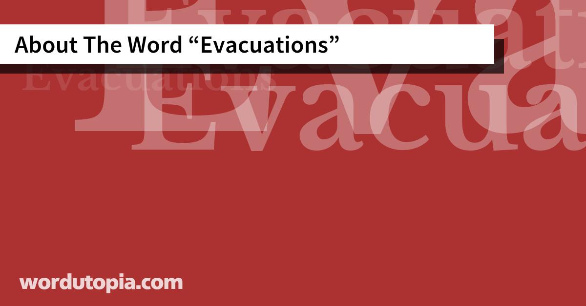 About The Word Evacuations