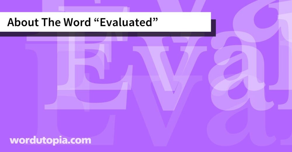 About The Word Evaluated