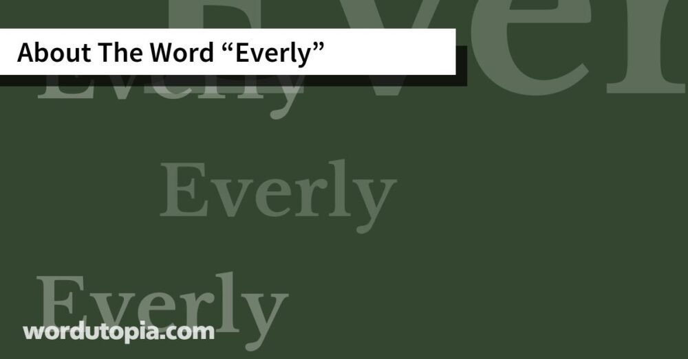 About The Word Everly