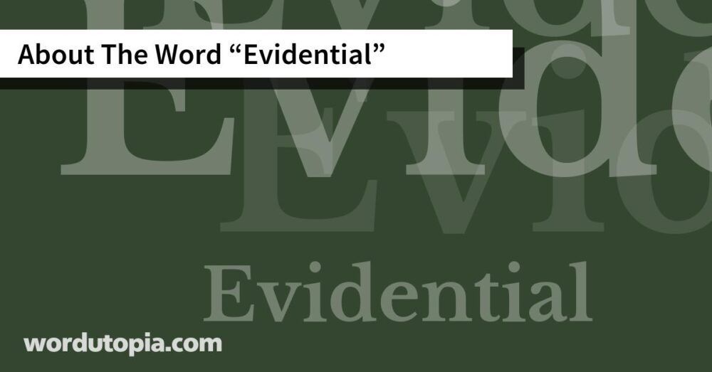 About The Word Evidential