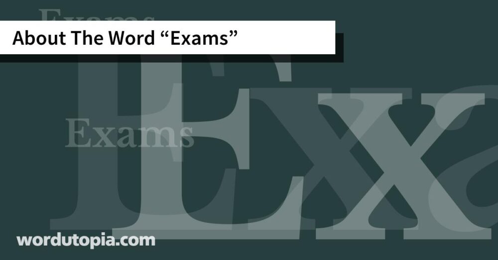 About The Word Exams