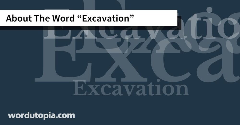 About The Word Excavation