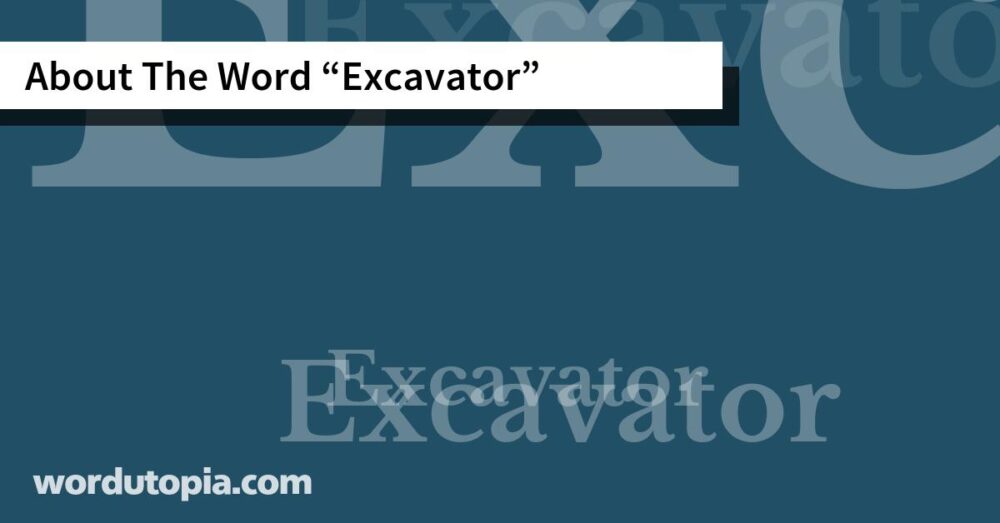 About The Word Excavator