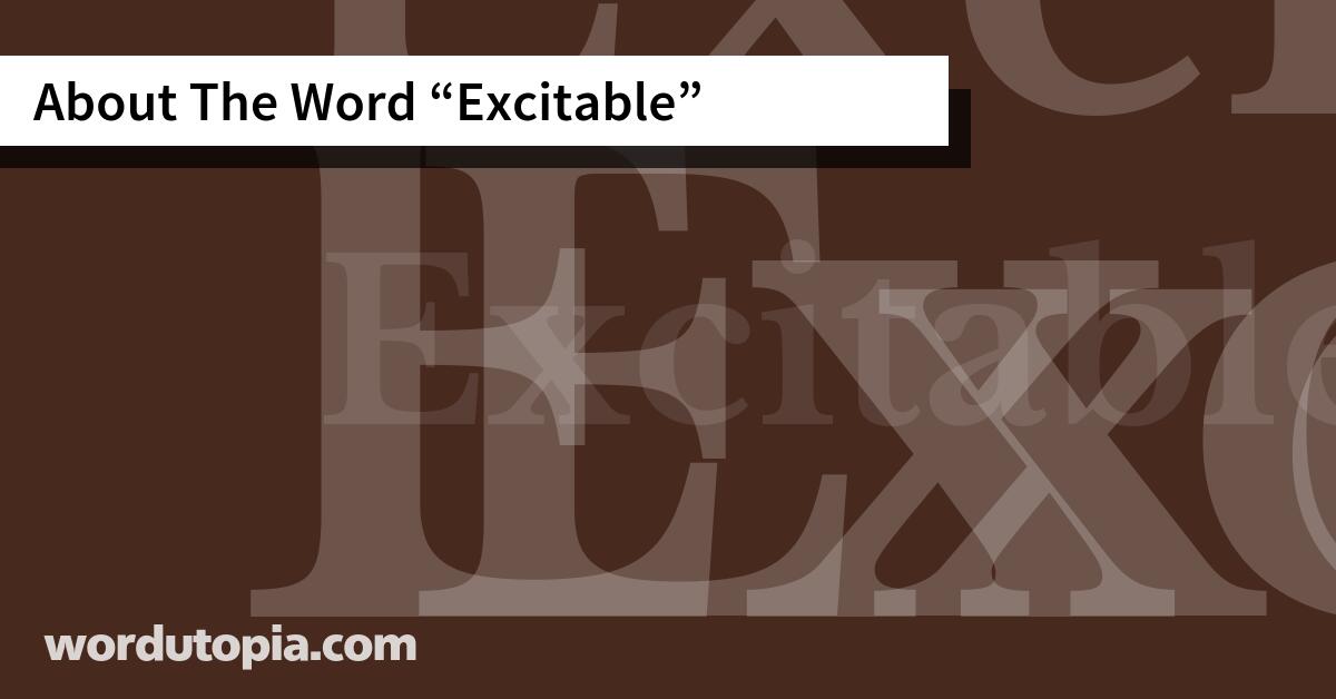 About The Word Excitable