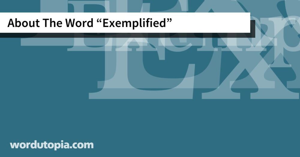 About The Word Exemplified