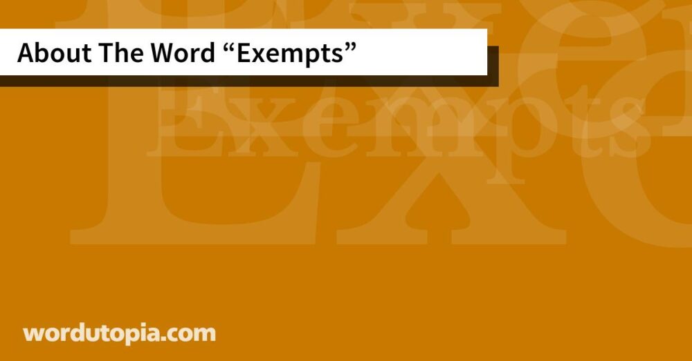 About The Word Exempts
