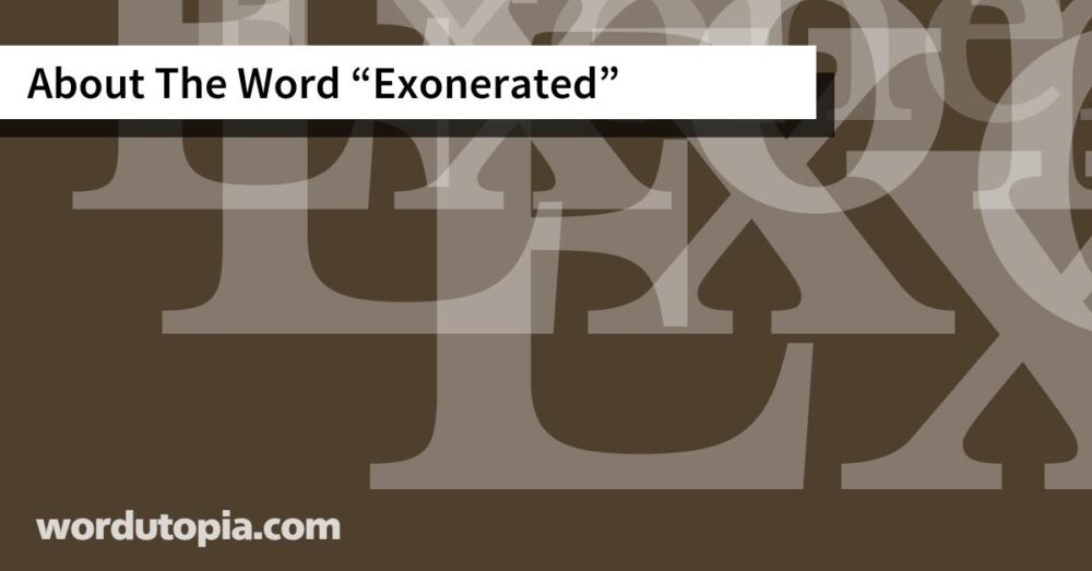 About The Word Exonerated