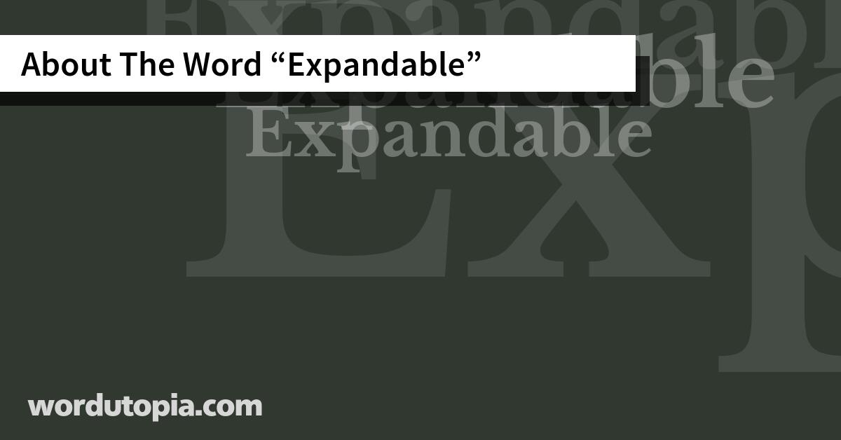 About The Word Expandable