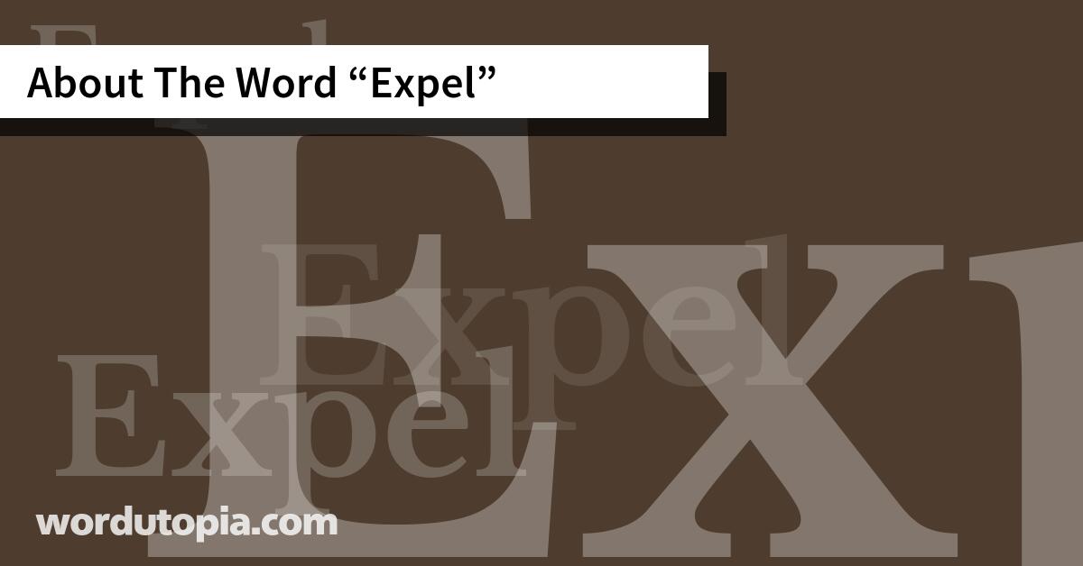 About The Word Expel