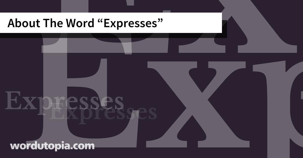 About The Word Expresses