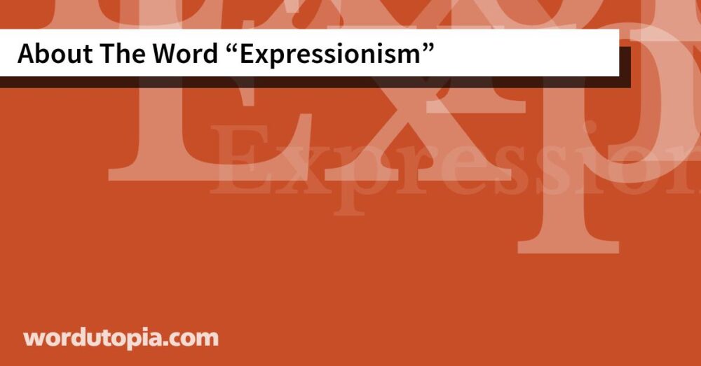 About The Word Expressionism