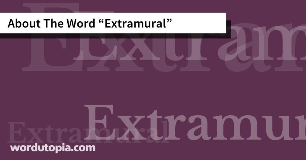 About The Word Extramural