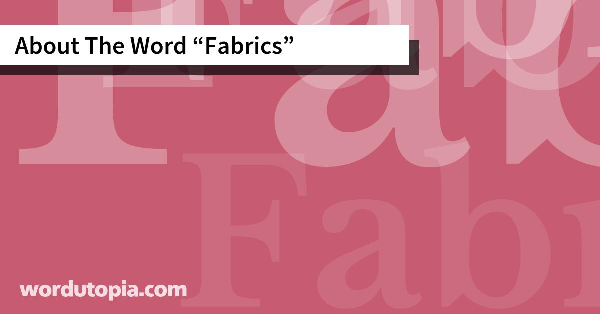 About The Word Fabrics