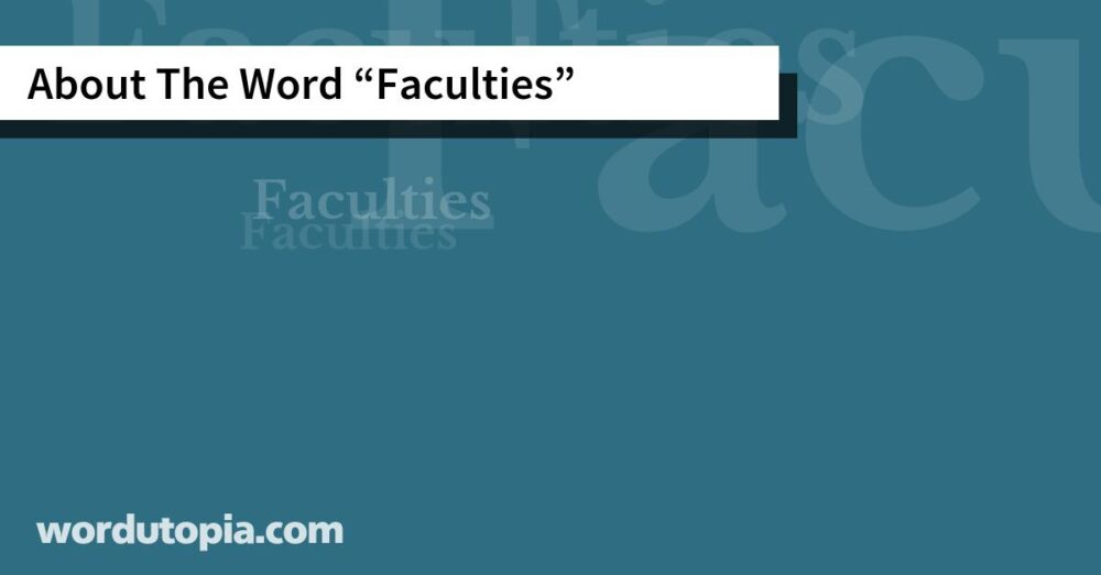 About The Word Faculties
