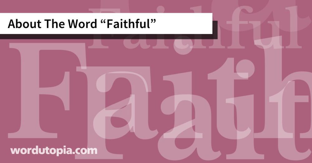 About The Word Faithful
