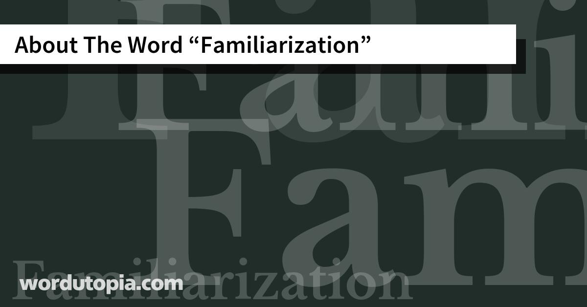 About The Word Familiarization