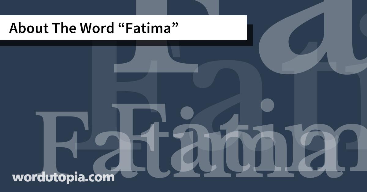 About The Word Fatima