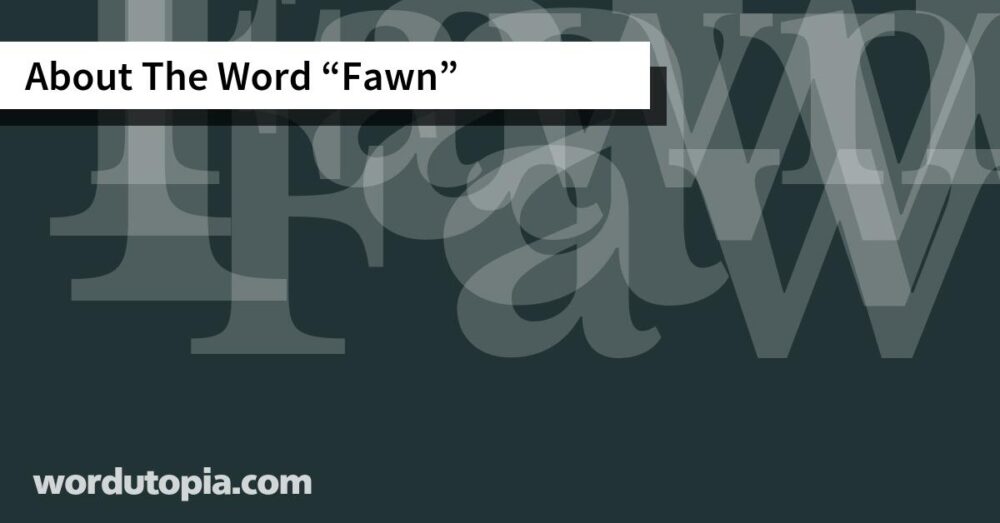 About The Word Fawn