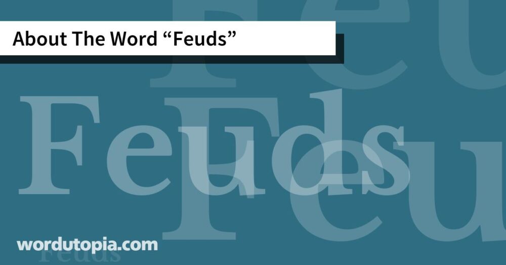 About The Word Feuds