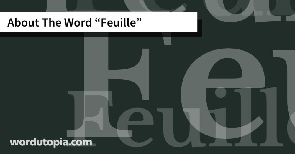 About The Word Feuille
