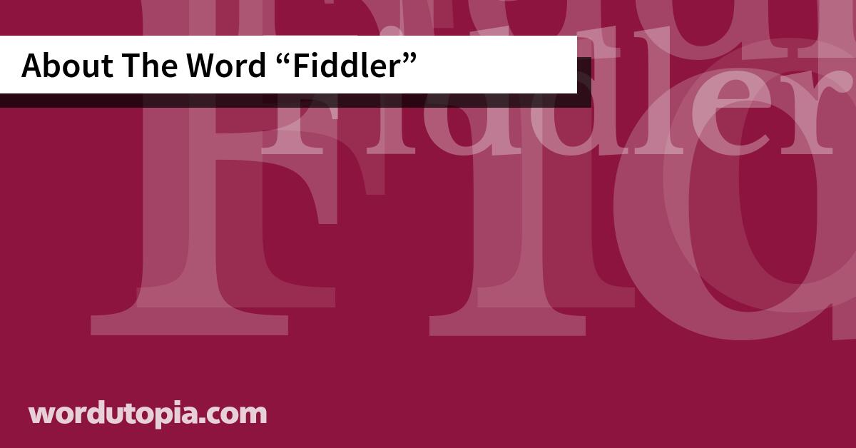 About The Word Fiddler