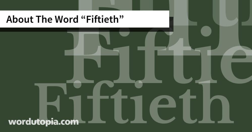 About The Word Fiftieth