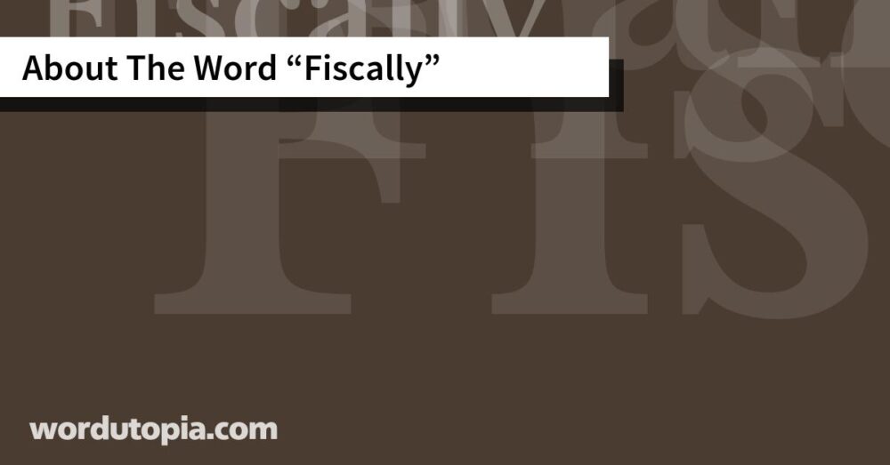 About The Word Fiscally