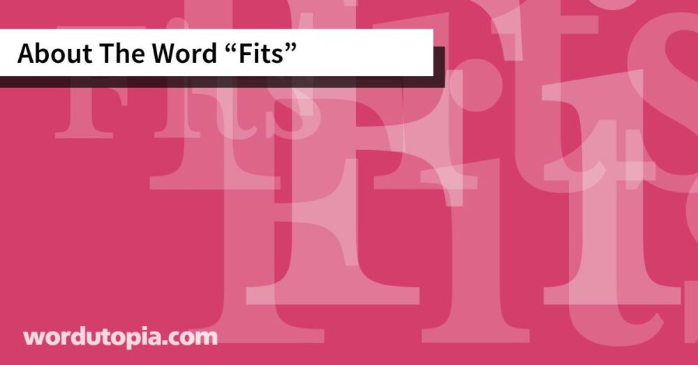 About The Word Fits