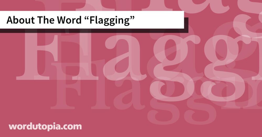 About The Word Flagging