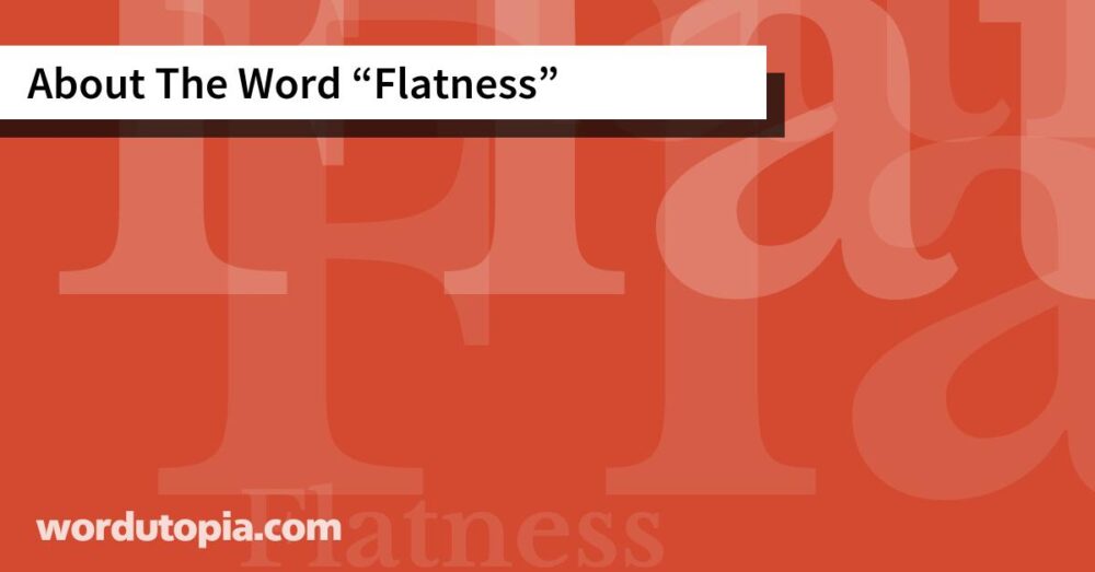 About The Word Flatness