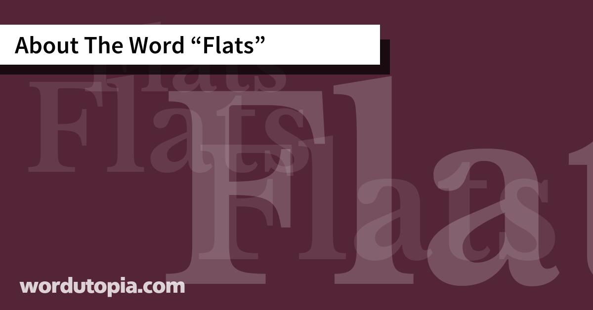 About The Word Flats