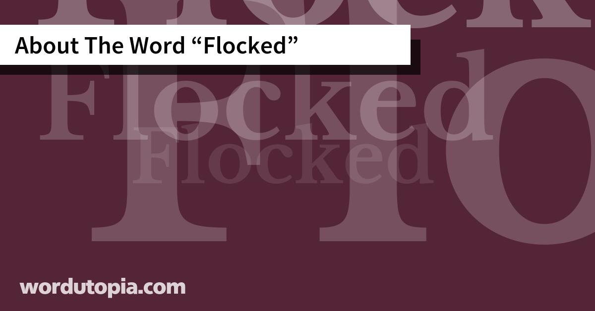 About The Word Flocked
