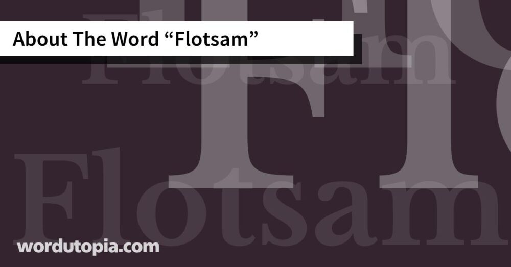About The Word Flotsam