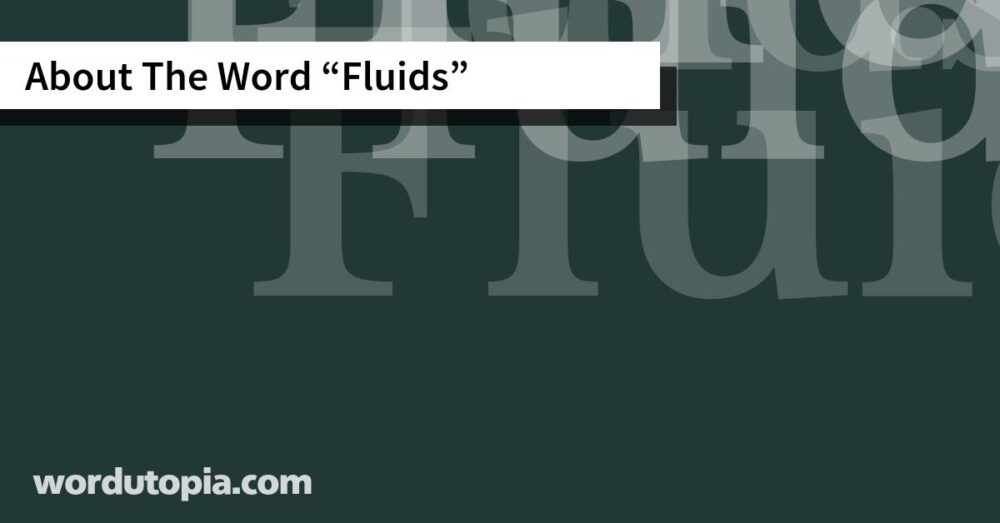 About The Word Fluids